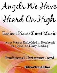 Angels We Have Heard On High Easiest Piano Sheet Music - SilverTonalities - E-Book