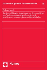 Gewinnunabhängige Auszahlungen an Kommanditisten von Publikumskommanditgesellschaften und geschlossenen Investmentkommanditgesellschaften - Andreas Kupsch - E-Book