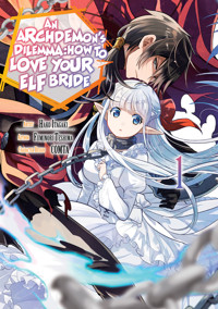 An Archdemon's Dilemma: How to Love Your Elf Bride (Manga) Volume 1 - Fuminori Teshima - E-Book