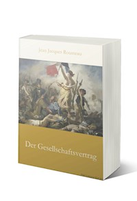 Der Gesellschaftsvertrag - Jean Jacques Rousseau - E-Book