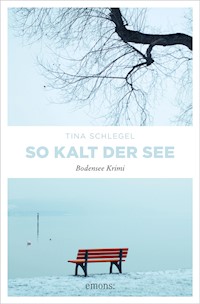 So kalt der See - Tina Schlegel - E-Book