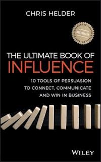 The Ultimate Book of Influence - Chris Helder - E-Book
