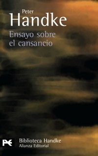 Ensayo sobre el cansancio - Peter Handke - E-Book