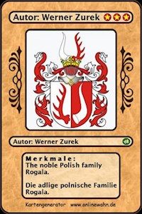 The noble Polish family Rogala. Die adlige polnische Familie Rogala. - Werner Zurek - E-Book