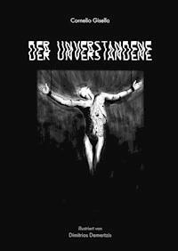 Der Unverstandene - Cornelio Gisella - E-Book