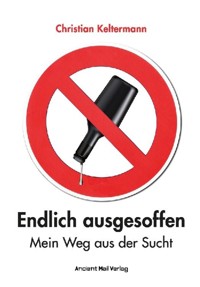 Endlich Ausgesoffen - Christian Keltermann - E-Book