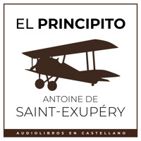 El Principito - Antoine de Saint-Exupéry - Hörbuch