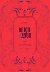 Die rote Herzogin - Svetlana Lavochkina - E-Book