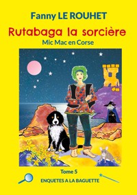 Rutabaga la sorcière - Fanny Le Rouhet - E-Book