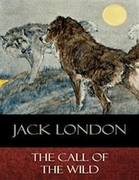 The Call of the Wild - Jack London - E-Book