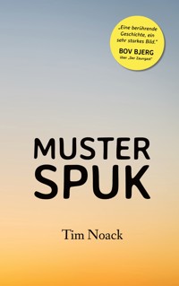 Musterspuk - Tim Noack - E-Book