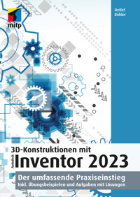 3D-Konstruktionen mit Autodesk Inventor 2023 - Detlef Ridder - E-Book