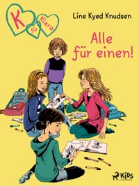 K für Klara 5: Alle für einen! - Line Kyed Knudsen - E-Book