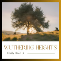 Wuthering Heights - Emily Bronte - Hörbuch