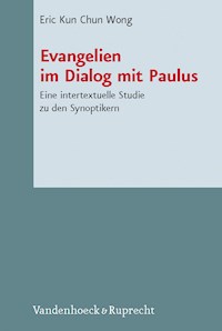 Evangelien im Dialog mit Paulus - Eric K.C. Wong - E-Book
