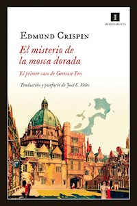 El misterio de la mosca dorada - Edmund Crispin - E-Book