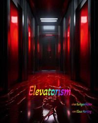 Elevatorism - Klaus Hartung - E-Book