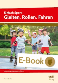 Einfach Sport: Gleiten, Rollen, Fahren - Andrea Dincher - E-Book