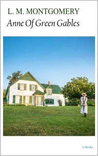 Anne of Green Gables - L.M. Montgomery - E-Book