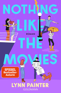 Nothing like the Movies - Lynn Painter - E-Book