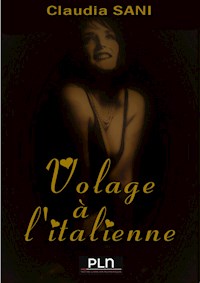 Volage à l'italienne - Claudia Sani - E-Book