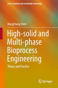 High-solid and Multi-phase Bioprocess Engineering - Hongzhang Chen - E-Book