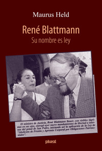 René Blattmann - Maurus Held - E-Book