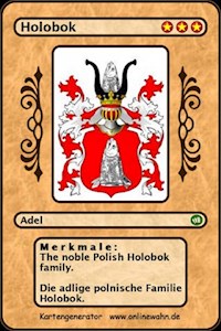 The noble Polish Holobok family. Die adlige polnische Familie Holobok. - Werner Baron v. Zurek Eichenau - E-Book