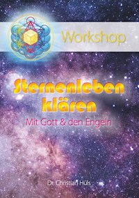 Sternenleben klären mit Gott & den Engeln - Christian Hüls - E-Book