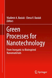 Green Processes for Nanotechnology -  - E-Book