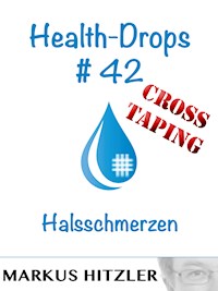 Health-Drops #42 - Cross-Taping - Markus Hitzler - E-Book