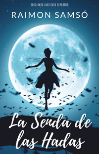 La Senda de las Hadas - Raimon Samsó - E-Book