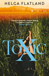 Toxic - Helga Flatland - E-Book