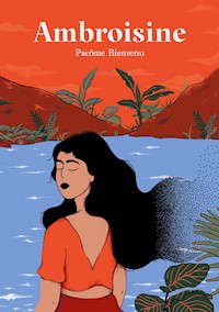 Ambroisine - Pacôme Bienvenu - E-Book