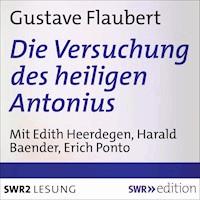 Die Versuchung des heiligen Antonius - Gustave Flaubert - Hörbuch