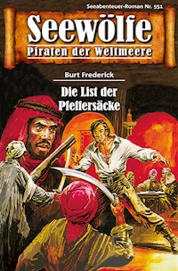 Seewölfe - Piraten der Weltmeere 551 - Burt Frederick - E-Book