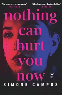 Nothing Can Hurt You Now - Simone Campos - E-Book