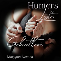 Hunters Liste - Gehalten - Margaux Navara - Hörbuch