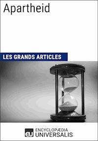 Apartheid - Encyclopaedia Universalis - E-Book