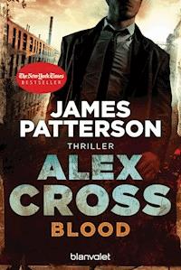 Blood - Alex Cross 12 - James Patterson - E-Book
