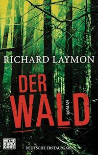 Der Wald - Richard Laymon - E-Book