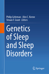 Genetics of Sleep and Sleep Disorders -  - E-Book
