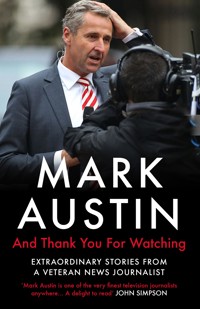 And Thank You For Watching - Mark Austin - E-Book