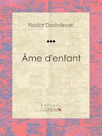 Âme d'enfant - Fiodor Dostoievski - E-Book