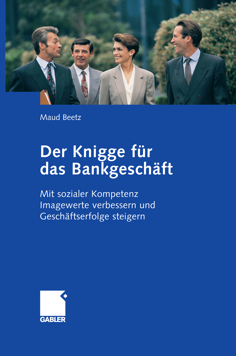 Der Knigge für das Bankgeschäft - Maud Beetz - E-Book