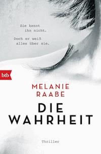 DIE WAHRHEIT - Melanie Raabe - E-Book