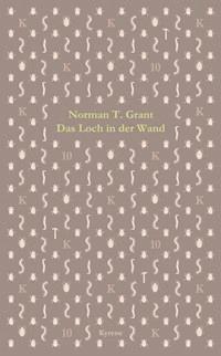 Das Loch in der Wand - Norman T. Grant - E-Book