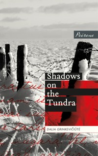 Shadows on the Tundra - Dalia Grinkevičiūtė - E-Book