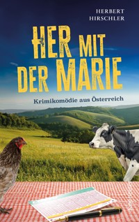 Her mit der Marie - Herbert Hirschler - E-Book