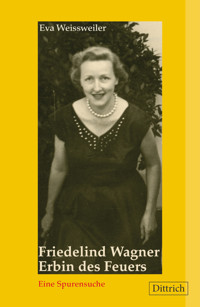 Friedelind Wagner. Erbin des Feuers - Eva Weissweiler - E-Book